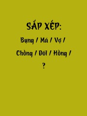 Thử tài tiếng Việt: Sắp xếp các từ sau thành câu có nghĩa (P81)