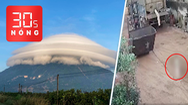 Bản tin 30s Nóng: Tò mò mây ‘lạ’ ở núi Bà Đen; Đau xót bé trai 2 tuổi bị xe nâng gây tai nạn tử vong