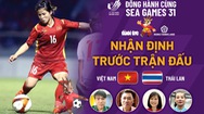 Video: Lịch trực tiếp chung kết và nhận định trước trận đấu giữa tuyển nữ Việt Nam - Thái Lan