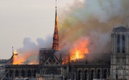 Nhiều thuyết âm mưu sau vụ cháy Nhà thờ Đức Bà Paris