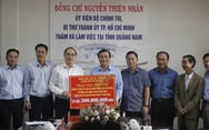 TP.HCM tặng 500 triệu đồng hỗ trợ dân nghèo Quảng Nam ăn tết