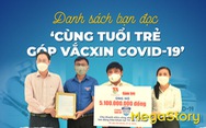 Sáng 24-6: Gần 12 tỉ đồng 'Cùng Tuổi Trẻ góp vắc xin COVID-19'