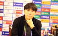 HLV Shin Tae Yong: 'U23 Indonesia sẵn sàng gặp U23 Thái Lan hoặc U23 Malaysia ở bán kết'