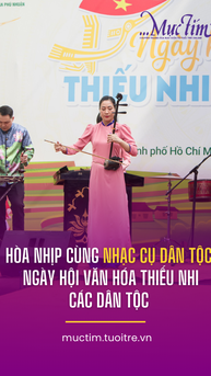 Hòa nhịp cùng giai điệu nhạc cụ dân tộc