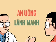 Bác sĩ hướng dẫn cách ăn uống lành mạnh