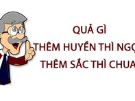 Quả gì thêm huyền thì ngọt, thêm sắc thì chua?