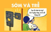 Vượt đèn vàng: Nhanh và chậm