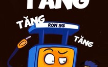 Xăng tăng giá, hỏi thế gian... tiền là gì?