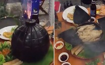 'Đứng tim' với món ăn 'Gà lựu đạn' vừa xuất hiện tại Việt Nam