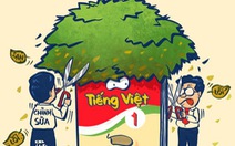 'Tỉa cành' SGK Tiếng Việt lớp 1 bộ Cánh Diều, một công việc vất vả!