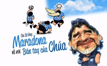 Maradona về với bàn tay của Chúa