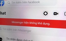 Facebook - Messenger bị lỗi, nhiều người dùng không gửi được tin nhắn