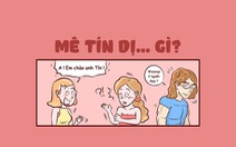 Mê tín dị... gì?