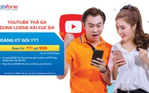 Học trực tuyến, kiếm tiền trên Youtube bằng 4G MobiFone siêu tiết kiệm