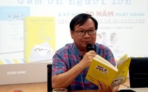 'Cảm ơn người lớn' của Nguyễn Nhật Ánh sẽ phát hành 150.000 bản