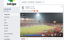 La Liga, Bundesliga và thế giới chức mừng tuyển Việt Nam