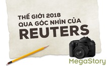 Thế giới 2018 qua góc nhìn của Reuters