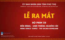 Lễ ra mắt bộ phim "Đền Hùng - Linh thiêng nguồn cội”