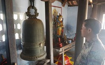 Bảo vật lưu lạc của nhà chùa: Đòi… chuông
