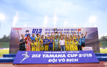 U13 Yamaha Cup 2019 – Bệ phóng cho những “Quang Hải mới” tỏa sáng