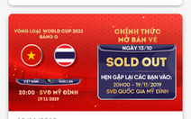 VFF tuyên bố hết vé trận Việt Nam gặp UAE và Thái Lan