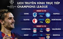 Lịch trực tiếp Champions League 2 và 3-10: Đại chiến Barca - Inter