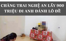 Không có chuyện lấy 900 triệu đi Anh để vào Sài Gòn đánh lô đề