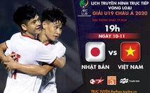 Lịch trực tiếp U19 Việt Nam - Nhật Bản: Quyết đấu vì ngôi đầu