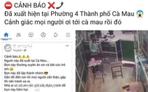 Thông tin 'người mặt đen' đến Cà Mau, Hà Tĩnh đều sai sự thật