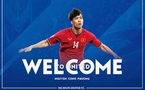 Incheon United háo hức chờ Công Phượng ra mắt