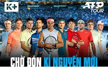 K+ công bố bản quyền phát sóng ATP World Tour