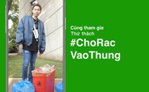 'Bái bai' rác, sống xanh hơn!