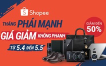 Shopee ưu đãi đặc biệt lên đến 50% dành riêng cho phái mạnh