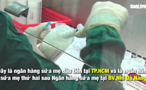 Video quy trình hiến tặng sữa mẹ an toàn tại bệnh viện Từ Dũ