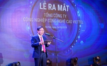 Quyết đi đầu trong 'Make in Vietnam', Viettel lập Tổng công ty mới