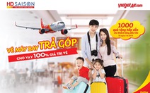 HD SAISON chính thức bán vé máy bay trả góp VIETJET AIR