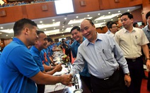 Thủ tướng Nguyễn Xuân Phúc: không thể đi theo con đường lao động giá rẻ