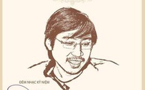 10 năm nhớ Huỳnh Phúc Điền, nghệ sĩ làm đêm nhạc gây quỹ cho bệnh nhân ung thư