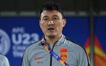HLV U23 Trung Quốc thừa nhận trình độ thua xa các ‘ông lớn’ châu Á