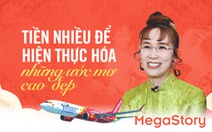 CEO Vietjet Nguyễn Thị Phương Thảo: Tiền nhiều để hiện thực hóa những ước mơ cao đẹp