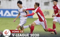 Cập nhật vòng 13 V-League 2020: Hà Tĩnh, HAGL, Bình Dương vào tốp 8