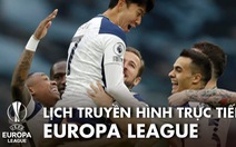 Lịch trực tiếp Europa League: Nhiều trận cầu hấp dẫn