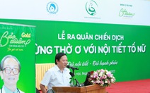 Tìm Lại Thanh Xuân: Nâng cao nhận thức thông qua chiến dịch: 'Đừng thờ ơ với nội tiết tố nữ'