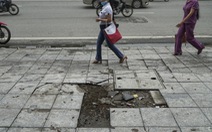 Vỉa hè lát đá độ bền 70 năm ở Hà Nội mới 3 năm đã nứt vỡ