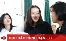 Đọc báo cùng bạn 18-11: Rưng rưng người khó giúp người khó hơn