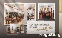 ‘Lựa chọn hạng nhất’ mang tên Grand Sài Gòn