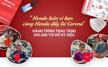 “Honda luôn vì bạn - cùng Honda đẩy lùi Corona” - Hành trình trao tặng 200,000 túi đỏ kỳ diệu