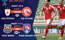Lịch thi đấu AFC Cup 2020 của CLB TP.HCM và Than Quảng Ninh