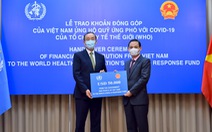 Việt Nam góp 50.000 USD, ủng hộ WHO trong nỗ lực chống lại COVID-19