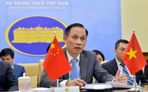 Việt Nam, Trung Quốc trao đổi vấn đề phức tạp ở Biển Đông gần đây